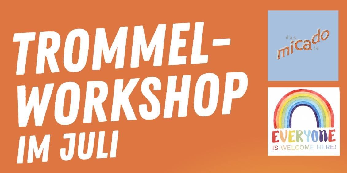 Trommel-Workshop am 9. Juli im Micado