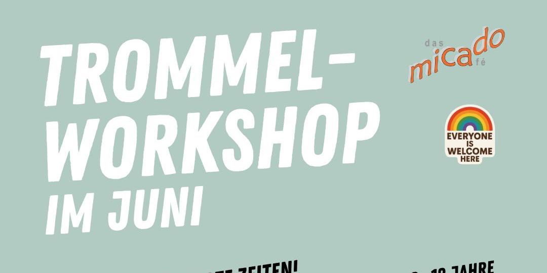 Trommel-Workshop im Juni